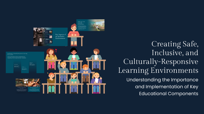 Creating Safe, Inclusive, and Culturally-Responsive Learning ...