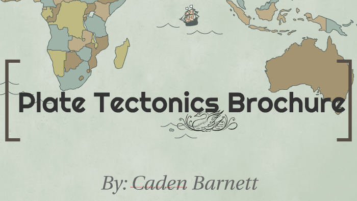 Plate Tectonics Brochure by Caden Barnett on Prezi