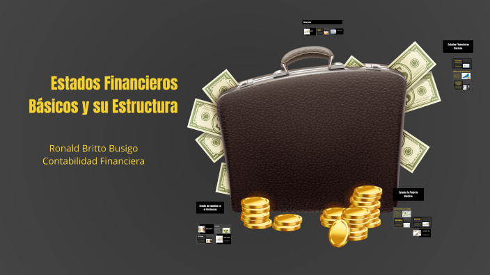 Estados Financieros Básicos y su Estructura by ronald britto on Prezi