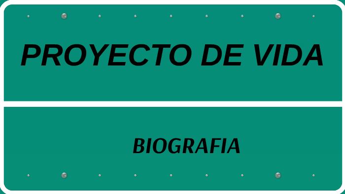 PROYECTO DE VIDA by Lorena Martinez on Prezi