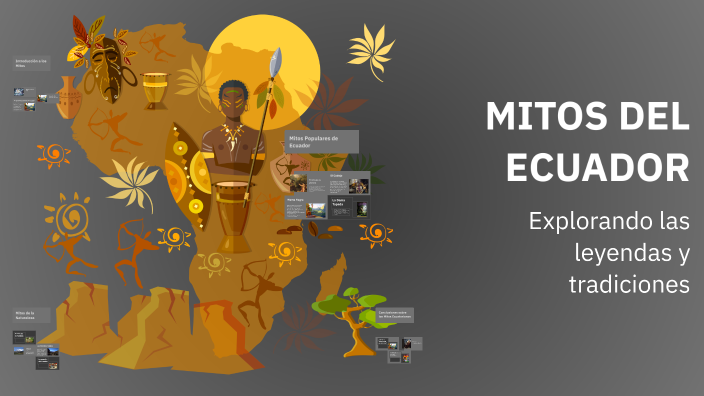 MITOS DEL ECUADOR by Franklin Castillo on Prezi