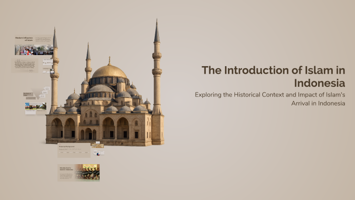 The Introduction of Islam in Indonesia by Ozi Adja on Prezi