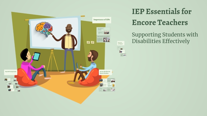IEP Essentials for Encore Teachers by Jennifer Vandermark on Prezi