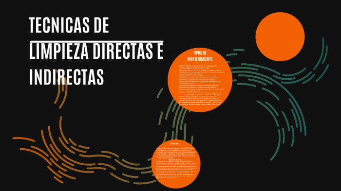 TÉCNICAS DE LIMPIEZA DIRECTAS E INDIRECTAS by Angel Rojas on Prezi