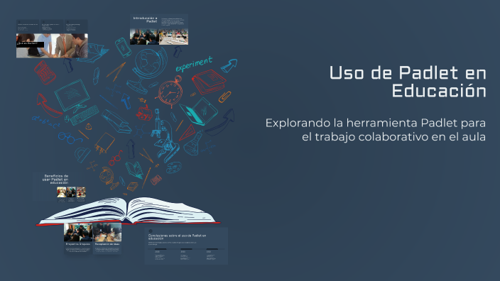 Uso de Padlet en Educación by Roberto rivera romero on Prezi