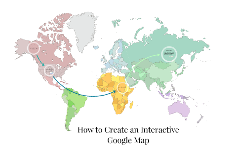 How to Create an Interactive Google Map by Erin Snider on Prezi