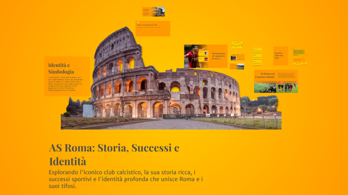 AS Roma: Storia, Successi e Identità by TOMMASO SEGNANINI on Prezi