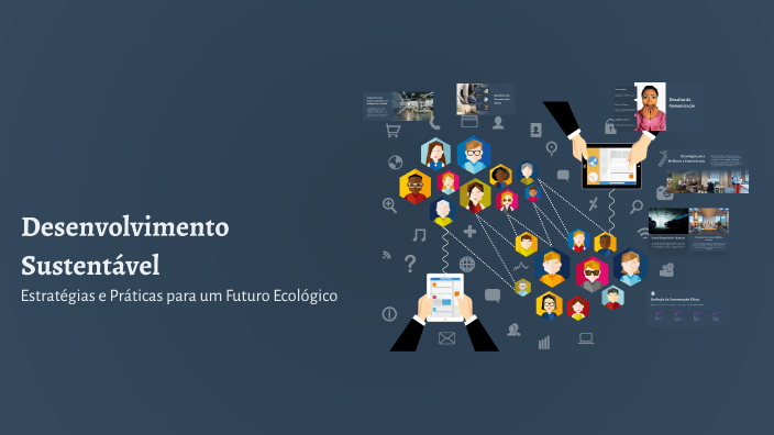 Desenvolvimento Sustentável by LIVIA FERREIRA on Prezi