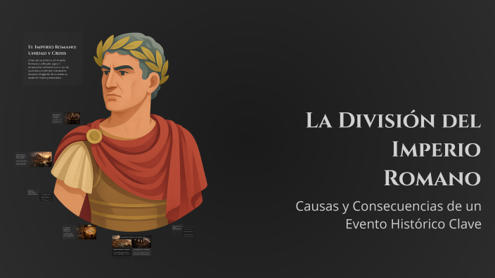 La División del Imperio Romano by joely Bedelia Franco Chavarria on Prezi