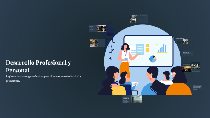 Desarrollo Profesional y Personal by imagen recepcion on Prezi