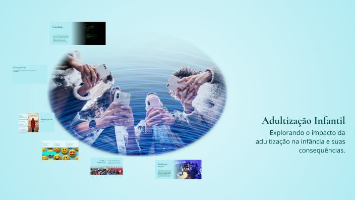Adultização Infantil by Kayque Joaquim on Prezi