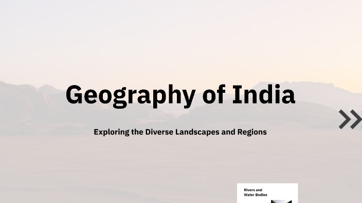 Geography of India by Gauthier Dominé on Prezi
