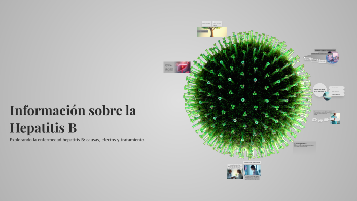 Información sobre la Hepatitis B by Danilo Manuel Lupa Gutiérrez on Prezi