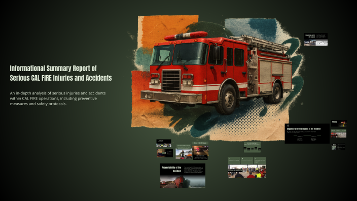 Informational Summary Report of Serious CAL FIRE Injuries and Accidents ...