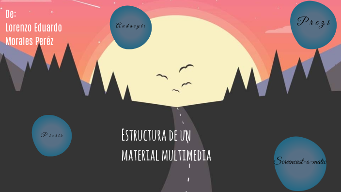 Estructura de un material multimedia by Lorenzo Morales on Prezi