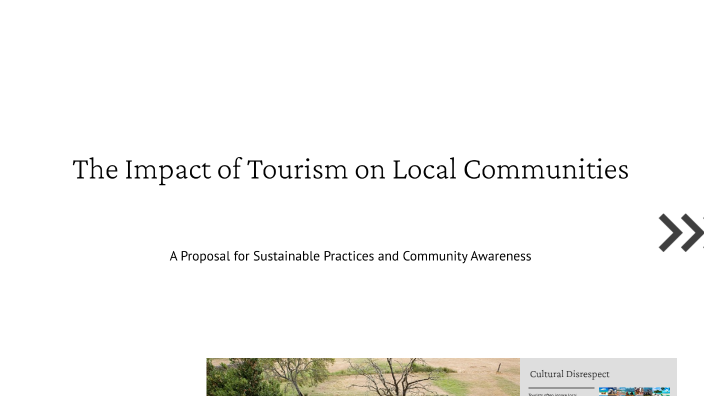 The Impact of Tourism on Local Communities by Corbin middleton on Prezi