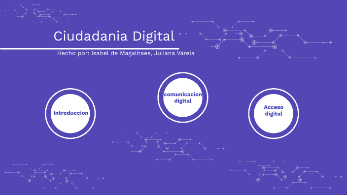 Ciudadania digital by Juliana Varela on Prezi