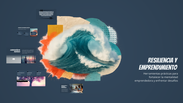 Resiliencia y Emprendimiento by JuanCarlos de la Fuente on Prezi