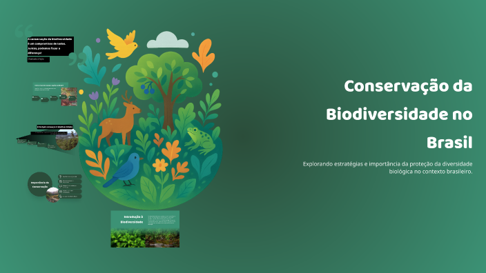 Conservação da Biodiversidade no Brasil by Gustavo Santos on Prezi