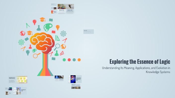 Exploring the Essence of Logic by Ved 107 on Prezi