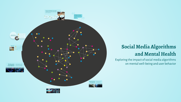 Social Media Algorithms and Mental Health by David Švajda on Prezi