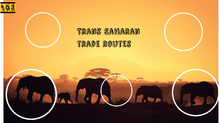 Trans Saharan Trade Routes By Nathan Strean On Prezi