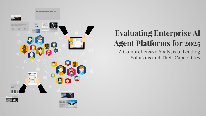 Evaluating Enterprise AI Agent Platforms for 2025 by Pavan Ratnakar on ...