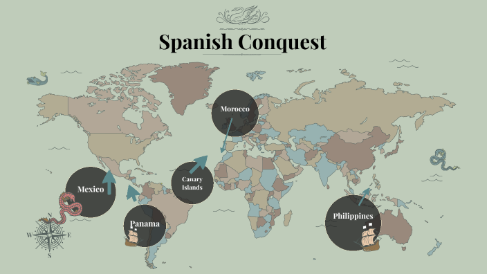 Spanish Conquest of the Old and New World by Name on Prezi