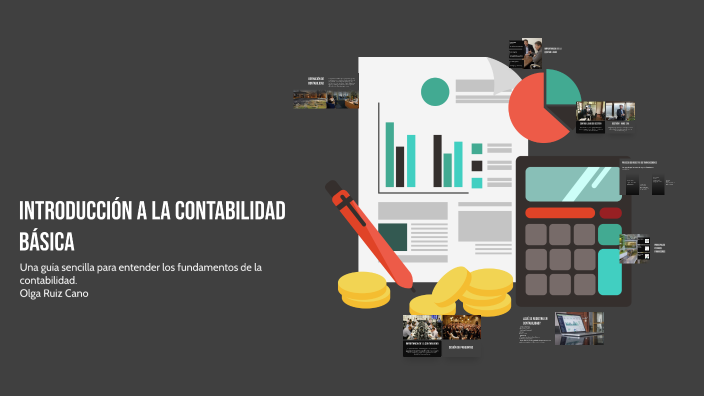 Introducción a la Contabilidad Básica by Olga Ruiz Cano on Prezi