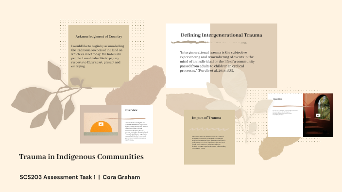 Trauma in Indigenous Communities by Cora Graham on Prezi