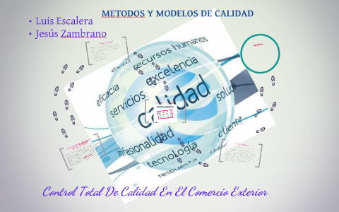 METODOS Y MODELOS DE CALIDAD by niky ruiz on Prezi