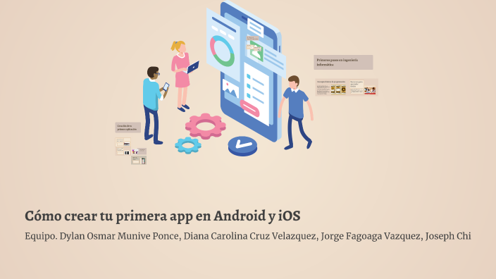 Cómo crear tu primera app en Android y iOS by Dyl Munive on Prezi