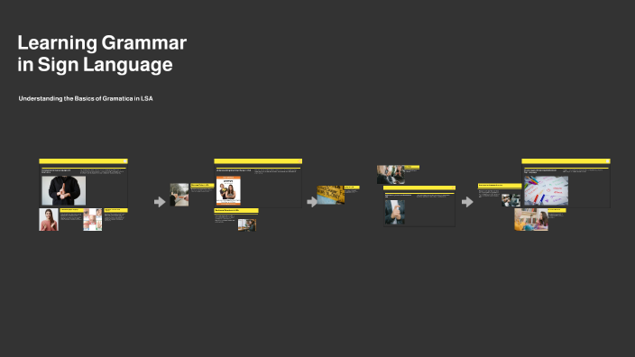 Learning Grammar in Sign Language by Mariana Rodriguez on Prezi