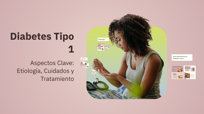 Diabetes Tipo 1 by paulina cabrera on Prezi