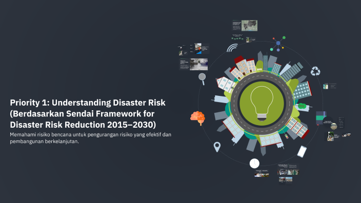 Priority 1 Understanding Disaster Risk Berdasarkan Sendai Framework