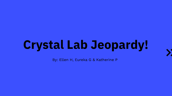 Crystal Lab by Ellen Hagos on Prezi Next