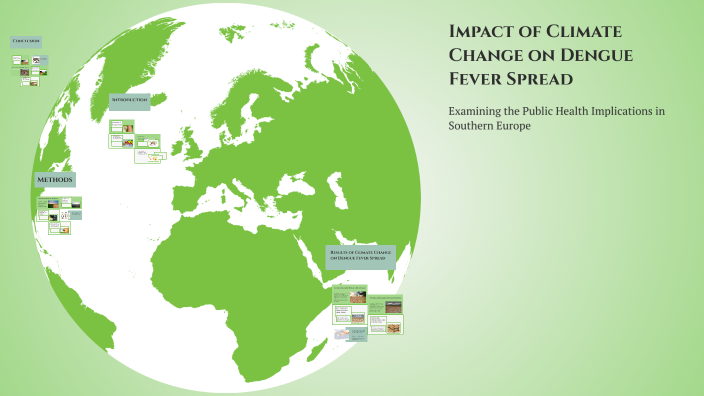 Impact of Climate Change on Dengue Fever Spread by buse ören on Prezi