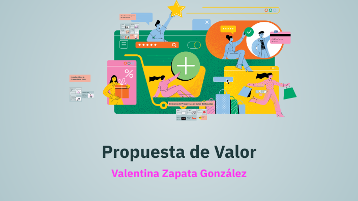 Propuesta de Valor by valentina zapata on Prezi