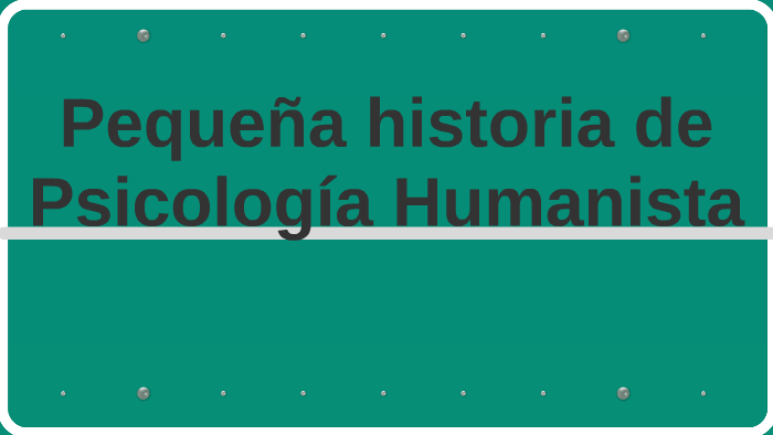 Pequeña historia de Psicología Humanista by Edgar Hidalgo