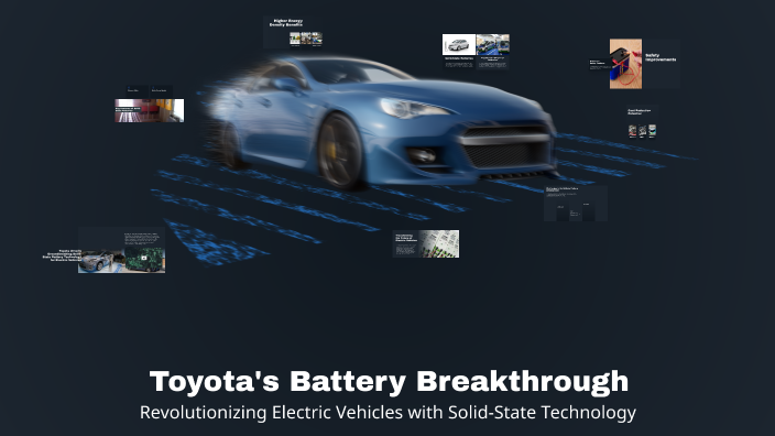 Toyota's Battery Breakthrough by Erick pedroza on Prezi