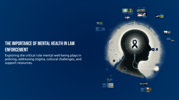 The Importance of Mental Health in Law Enforcement by Lucero Frias on Prezi