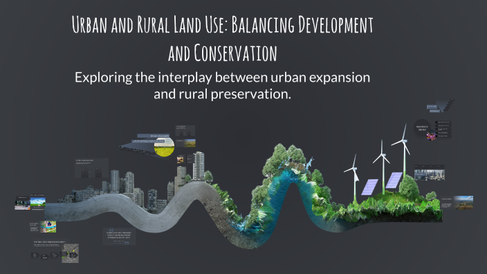 Urban and Rural Land Use: Balancing Development and Conservation by ...
