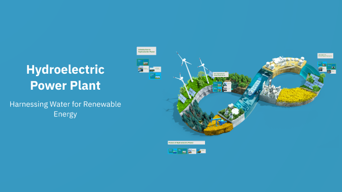 Hydroelectric Power Plant by EimantX on Prezi