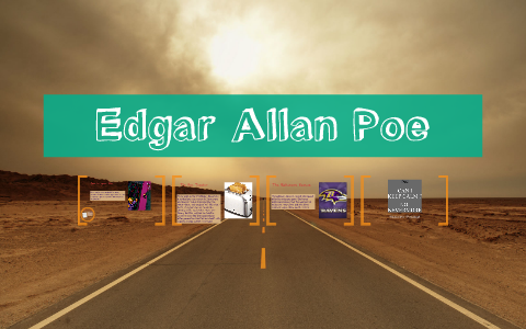 Edgar Allan Poe by on Prezi