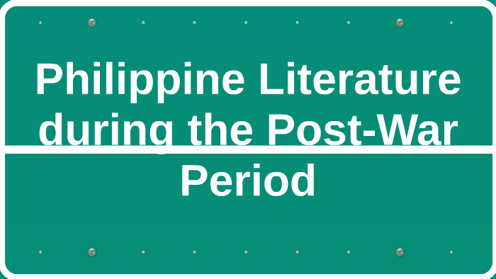 Philippine Literature During The Post-war Period By Miko Palero On Prezi