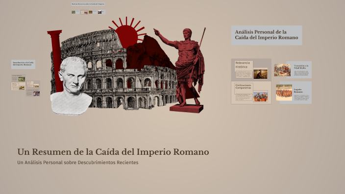 Un Resumen de la Caída del Imperio Romano by jeimy rodriguez on Prezi