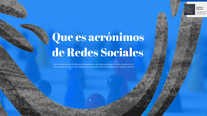 Acrónimos de Redes Sociales by KELLY YOHANA QUINTERO OROBIO on Prezi