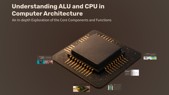 Understanding ALU and CPU in Computer Architecture by Sara Osama on Prezi