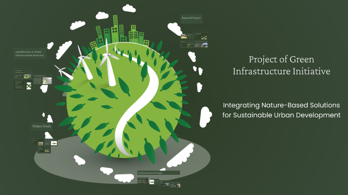Project of Green Infrastructure Initiative by Meri Tadevosyan on Prezi