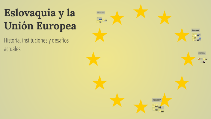 Eslovaquia y la Unión Europea by Iván García on Prezi